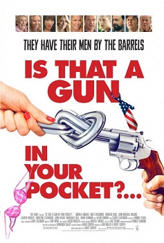 Is That a Gun in Your Pocket izle