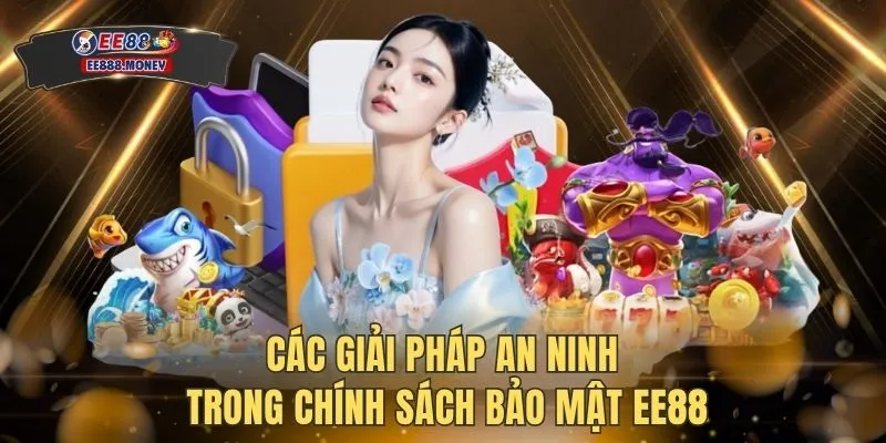 Chính sách bảo mật EE88 1 Các giải pháp an ninh trong chính sách bảo mật EE88