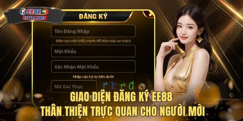 Đăng ký EE88 1 Giao diện đăng ký EE88 thân thiện trực quan cho người mới